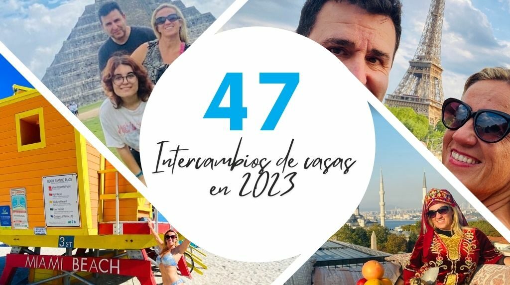 47 intercambios de casas en 2023.. NUESTRO RÉCORD FAMILIAR!